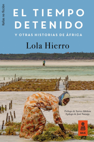 EL TIEMPO DETENIDO Y OTRAS HISTORIAS DE �FRICA