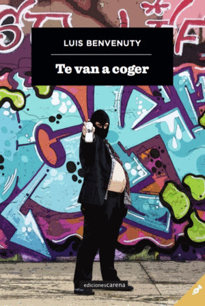 TE VAN A COGER