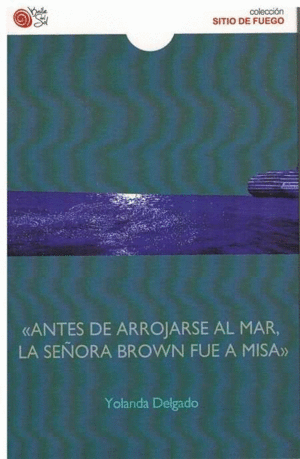 ANTES DE ARROJARSE AL MAR,LA SEORA BROWN FUE A MISA