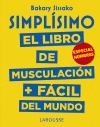SIMPLISIMO EL LIBRO DE MUSCULACI�N + F�CIL DEL MUNDO