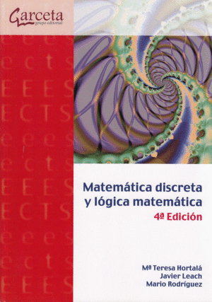 MATEMATICA DISCRETA Y LOGICA MATEMATICA 4 ED.