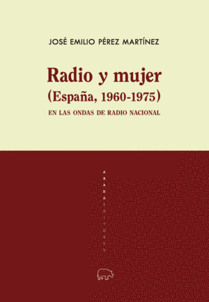 RADIO Y MUJER (ESPA�A, 1960-1975)