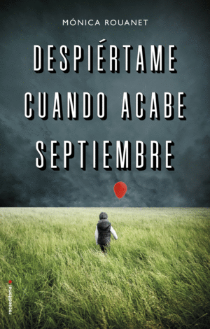 DESPI�RTAME CUANDO ACABE SEPTIEMBRE