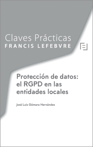 CLAVES PRACTICAS PROTECCION DATOS: RGPD EN ENTIDAD