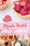 �Y DE POSTRE?