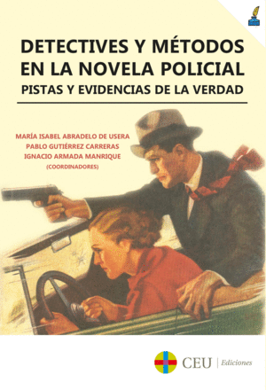 DETECTIVES Y MTODOS EN LA NOVELA POLICIAL