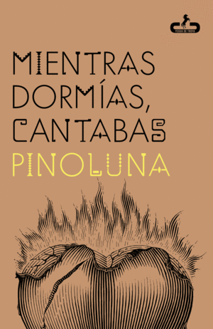 MIENTRAS DORMAS, CANTABAS