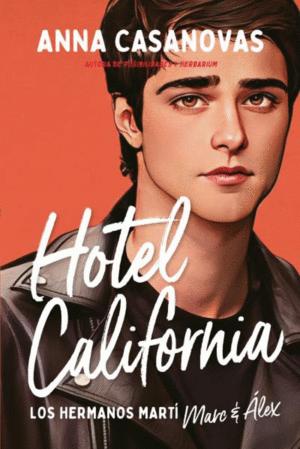 HOTEL CALIFORNIA (LOS HERMANOS MART 4)