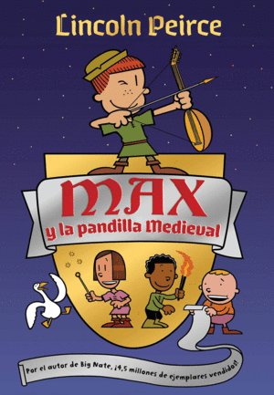 MAX Y LA PANDILLA MEDIEVAL