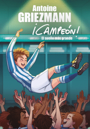 EL SUE�O M�S GRANDE (�CAMPE�N! 6)