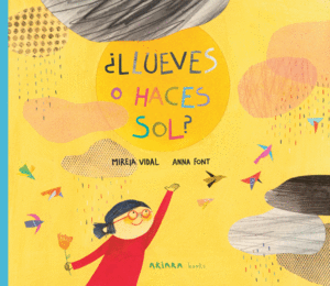 �LLUEVES O HACES SOL?