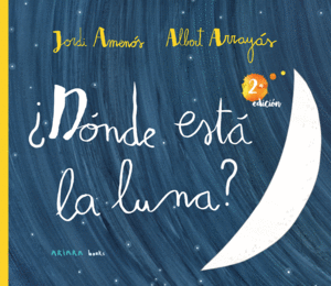 �D�NDE EST� LA LUNA?