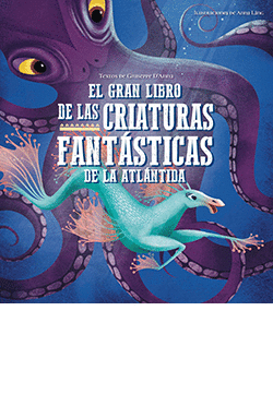 EL GRAN LIBRO DE LAS CRIATURAS FANT�STICAS DE LA ATL�NTIDA