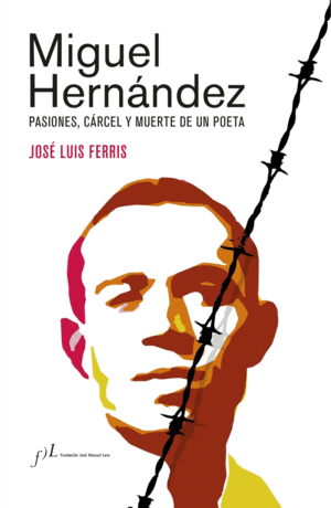MIGUEL HERNNDEZ (EDICIN CORREGIDA Y AUMENTADA)