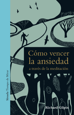 C�MO VENCER LA ANSIEDAD A TRAV�S DE LA MEDITACI�N
