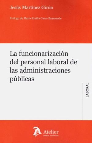 FUNCIONARIZACI�N DEL PERSONAL LABORAL DE  ADMINISTRACIONES P�BLICAS