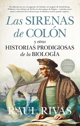 SIRENAS DE COL�N Y OTRAS HISTORIAS PRODIGIOSAS DE LA BIOLOG�A, LAS