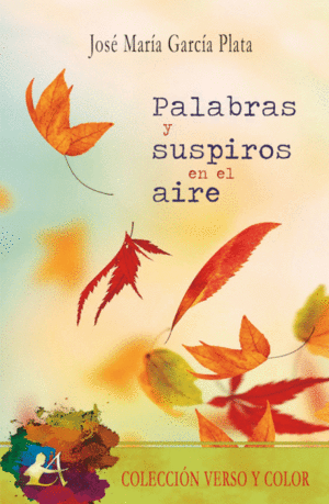 PALABRAS Y SUSPIROS EN EL AIRE