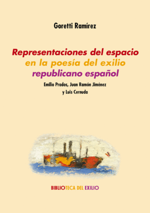 REPRESENTACIONES DEL ESPACIO EN LA POESA DEL EXILIO REPUBLICANO EXPAOL