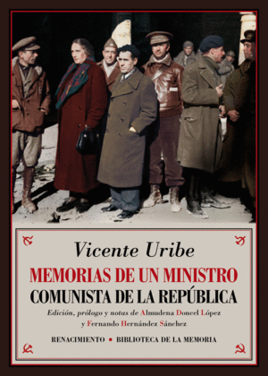 MEMORIAS DE UN MINISTRO COMUNISTA DE LA REP�BLICA