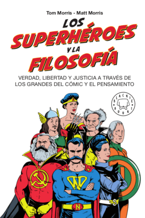 LOS SUPERH�ROES Y LA FILOSOF�A