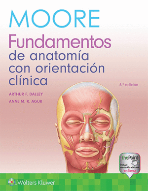 MOORE. FUNDAMENTOS DE ANATOM�A CON ORIENTACI�N CL�NICA