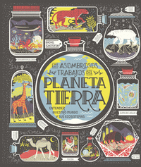 LOS ASOMBROSOS TRABAJOS DE EL PLANETA TIERRA