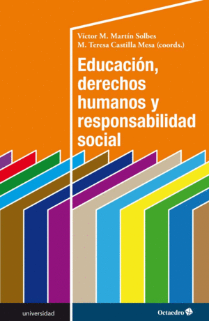 EDUCACION, DERECHOS HUMANOS Y RESPONSABILIDAD SOCI