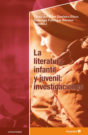 LA LITERATURA INFANTIL Y JUVENIL: INVESTIGACIONES