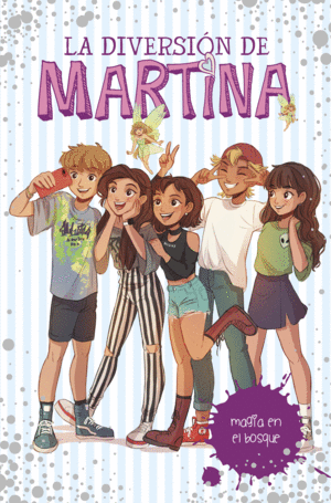MAGIA EN EL BOSQUE (LA DIVERSI�N DE MARTINA 6)