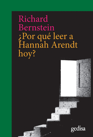 POR QUE LEER A HANNAH ARENDT HOY?