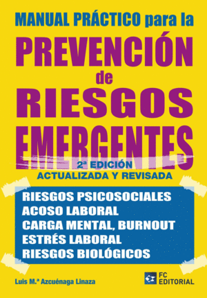 MANUAL PRACTICO PARA LA PREVENCION DE RIESGOS EMERGENTES 2'ED