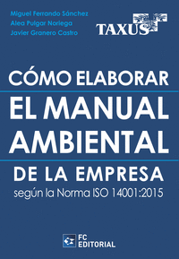 COMO ELABORAR EL MANUAL AMBIENTAL DE LA EMPRESA SEGUN LA NOR