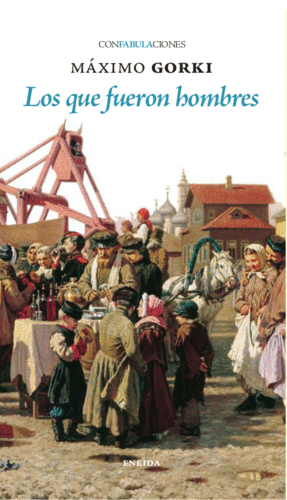 QUE FUERON HOMBRES, LOS