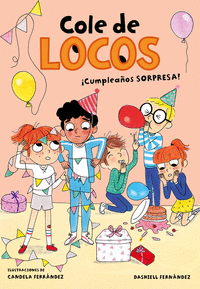 �CUMPLEA�OS SORPRESA! (COLE DE LOCOS 3)