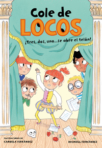 TRES, DOS UNO... �SE ABRE EL TEL�N! (COLE DE LOCOS 6)