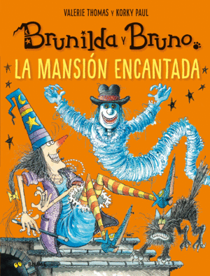 BRUNILDA Y BRUNO. LA MANSI�N ENCANTADA