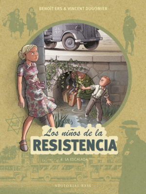 LOS NI�OS DE LA RESISTENCIA 4. LA ESCALADA
