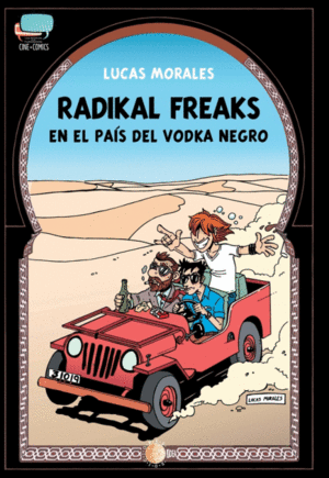 RADIKAL FREAKS. EN EL PA¡S DEL VODKA NEGRO