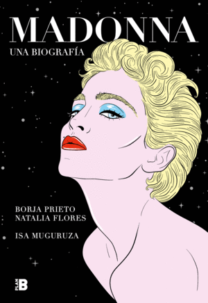 MADONNA. UNA BIOGRAF�A