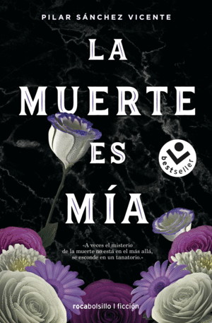 LA MUERTE ES M�A