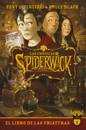 LAS CR�NICAS DE SPIDERWICK VOL. 1