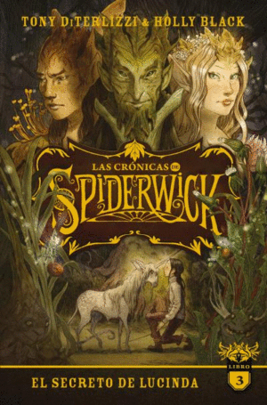 LAS CR�NICAS DE SPIDERWICK VOL. 3