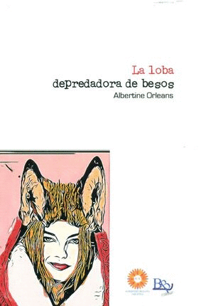 LOBA DEPREDADORA DE BESOS, LA