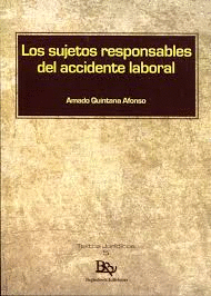 SUJETOS RESPONSABLES DEL ACCIDENTE LABORAL, LOS