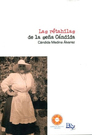 RETAHILAS DE LA SEA CANDIDA, LAS