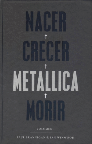 NACER�CRECER�METALLICA�MORIR [2� EDICI�N]