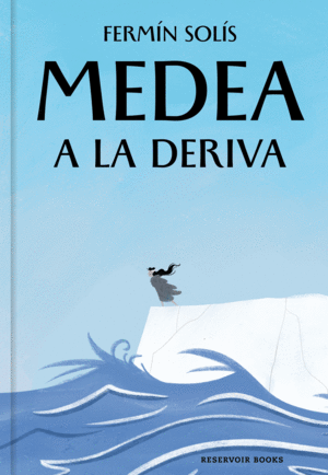 MEDEA A LA DERIVA