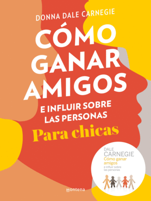 C�MO GANAR AMIGOS E INFLUIR SOBRE LAS PERSONAS PARA CHICAS
