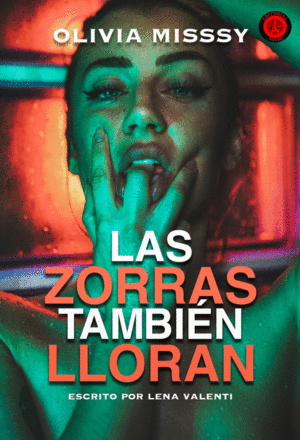 LAS ZORRAS TAMBI�N LLORAN